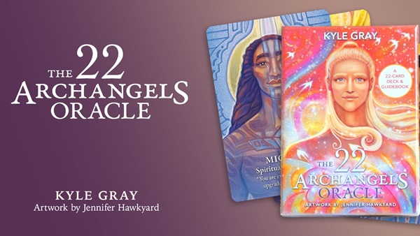 The 22 Archangels Oracle Cards Kyle Gray